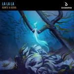 album image La La La (Official Audio) La La La - Single