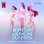 poster How It’s Done KPop Demon Hunters (Soundtrack from the Netflix Film)