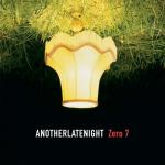 poster Real Eyes Late Night Tales: Another Late Night - Zero 7